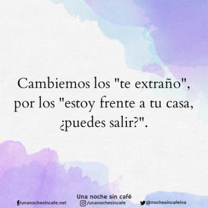 Frases de extrañar a una persona, a mi novia, a alguien, a mi ex