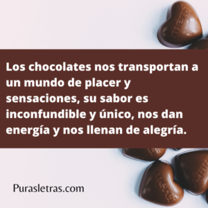Las mejores 60 frases de chocolate: El alimento más valioso del alma